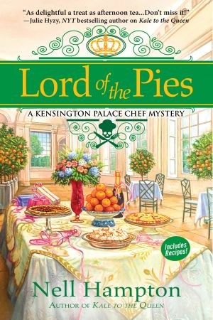 [A Kensington Palace Chef Mystery 02] • Lord of the Pies